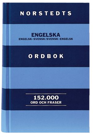 Norstedts engelska ordbok - engelsk-svensk, svensk-engelsk :152000 ord och fraser | 3:e upplagan