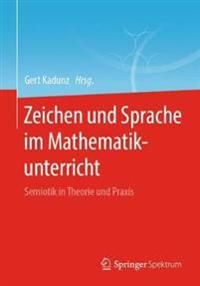 Zeichen und Sprache im Mathematikunterricht | 1:a upplagan