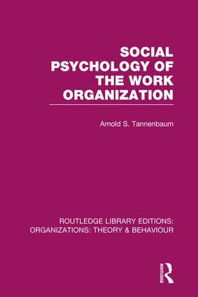 Social Psychology of the Work Organization (RLE: Organizations) | 1:a upplagan