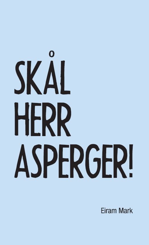 Skål herr Asperger! | 0:e upplagan
