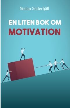En liten bok om motivation | 0:e upplagan