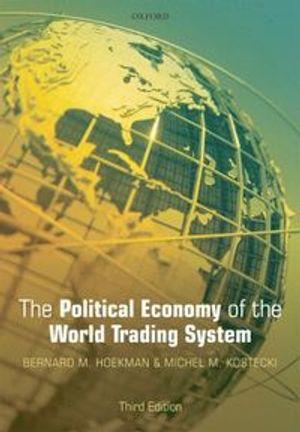 The Political Economy of the World Trading System | 3:e upplagan