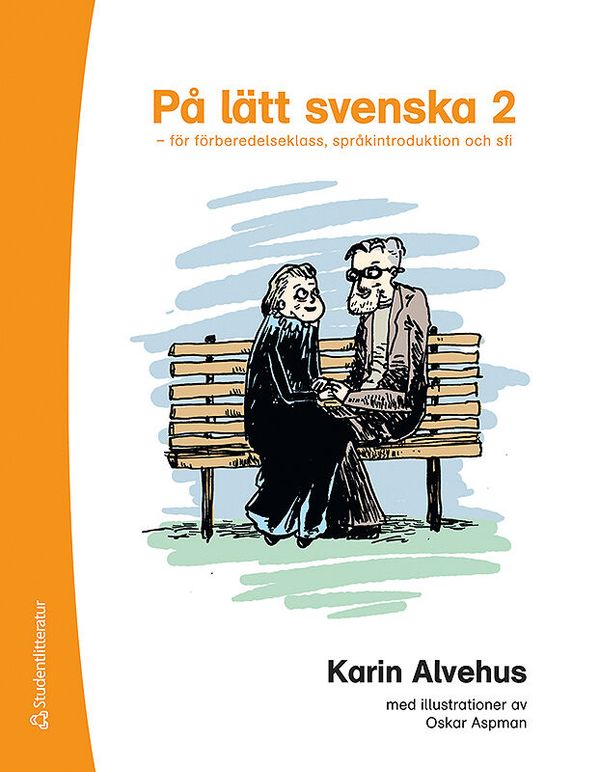 På lätt svenska 2 - för förberedelseklass, språkintroduktion och sfi | 1:a upplagan