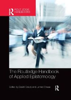 The Routledge Handbook of Applied Epistemology | 1:a upplagan