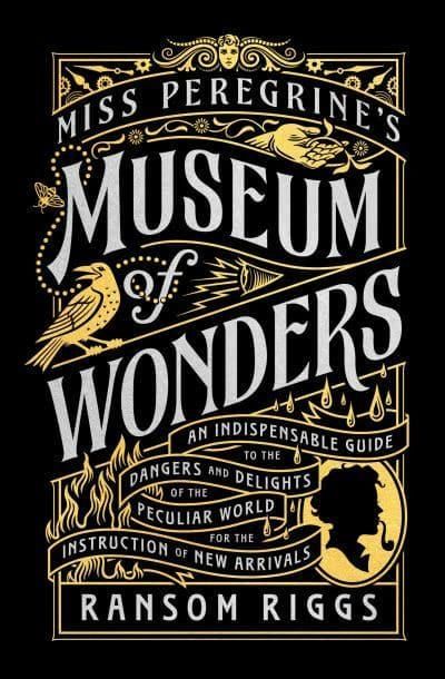 Miss Peregrine's Museum of Wonders | 0:e upplagan