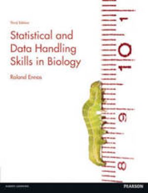 Statistical and Data Handling Skills in Biology | 3:e upplagan