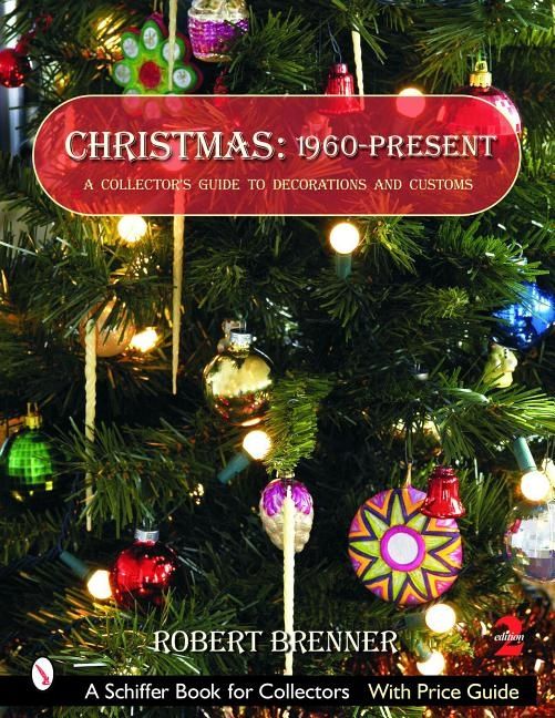 Christmas 1960 To The Present - Robert Brenner