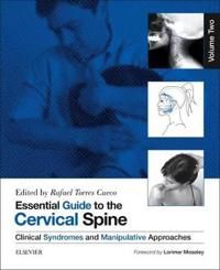 Essential guide to the cervical spine - volume two - clinical syndromes and | 0:e upplagan