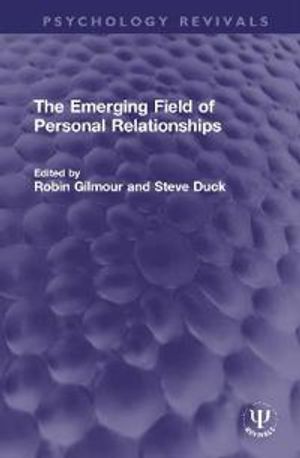 The Emerging Field of Personal Relationships | 1:a upplagan