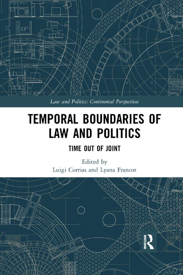 Temporal Boundaries of Law and Politics | 1:a upplagan