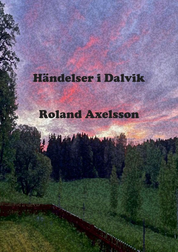 Händelser i Dalvik | 1:a upplagan