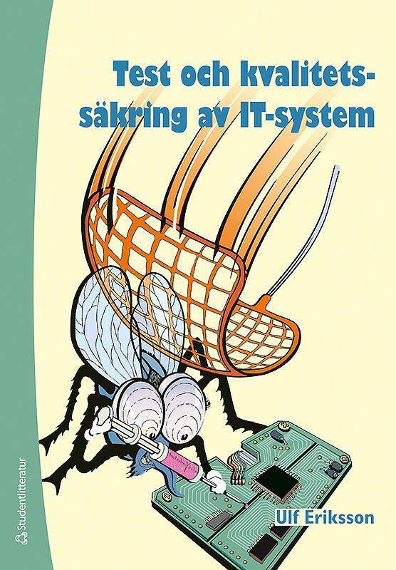 Test och kvalitetssäkring av IT-system | 2:a upplagan