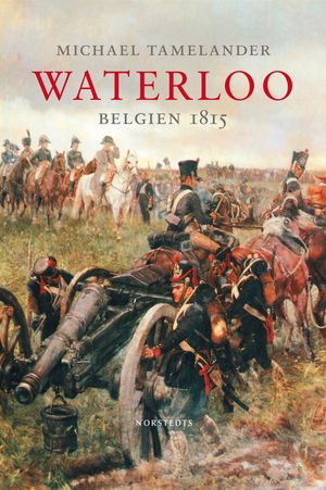 Waterloo : Belgien 1815 | 1:a upplagan