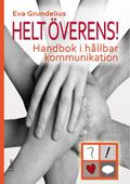 Helt överens! Handbok i hållbar kommunikation | 3:e upplagan