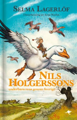 Nils Holgerssons underbara resa genom Sverige | 1:a upplagan