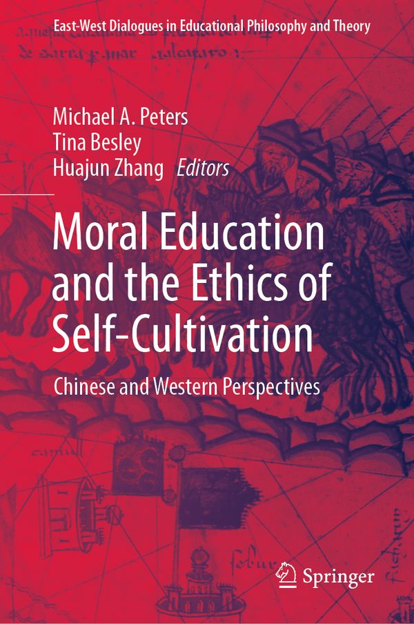 Moral Education and the Ethics of Self-Cultivation | 1:a upplagan