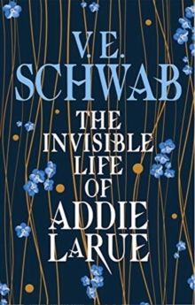 The Invisible Life of Addie LaRue - V.E. Schwab