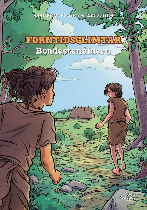 Forntidsglimtar - Bondestenåldern | 1:a upplagan