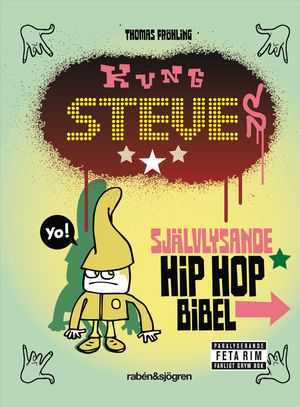 Kung Steves självlysande hip hop bibel |  2:e upplagan