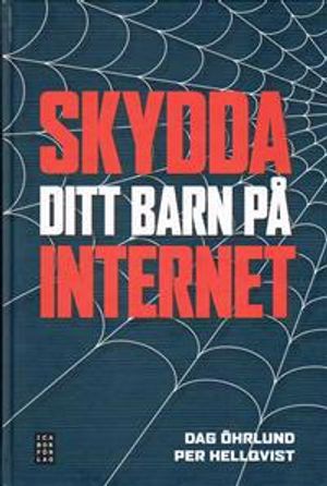 Skydda ditt barn på Internet | 1:a upplagan