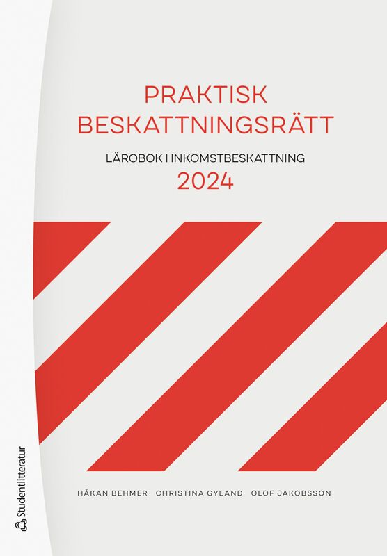 Praktisk beskattningsrätt - Lärobok i inkomstbeskattning 2024 | 31:a upplagan
