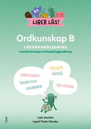 Liber Läs Ordkunskap B Lärarhandledning med elevövningar och kopieringsunderlag | 1:a upplagan