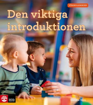 Förskoleserien Den viktiga introduktionen | 1:a upplagan