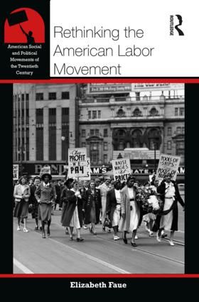 Rethinking the American Labor Movement | 1:a upplagan