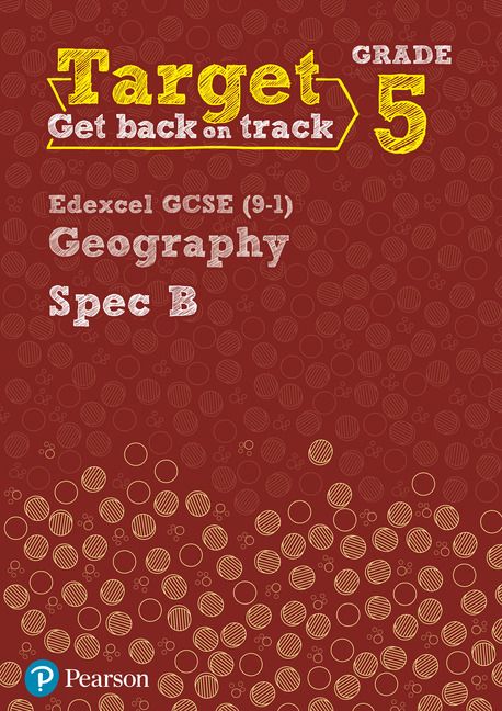 Target Grade 5 Edexcel GCSE (9-1) Geography Spec B Intervention Workbook | 0:e upplagan
