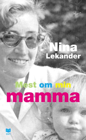 Mest om min mamma |  2:e upplagan