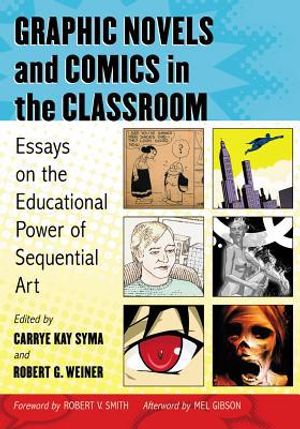 Graphic Novels and Comics in the Classroom