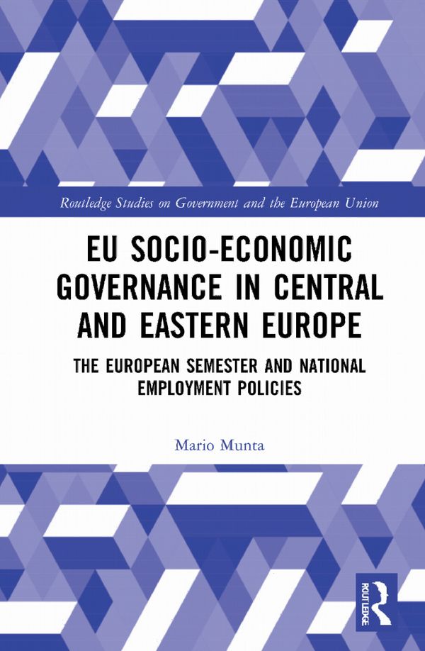 EU Socio-Economic Governance in Central and Eastern Europe | 1:a upplagan