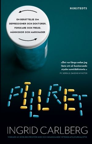 Pillret : en berättelse om depressioner och doktorer, forskare och Freud, människor och marknader | 1:a upplagan