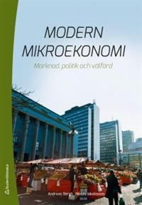 Modern mikroekonomi : Marknad, politik och välfärd
