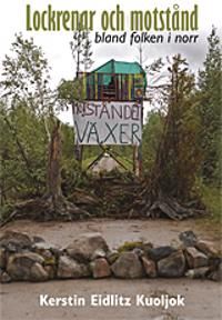 Lockrenar och motstånd bland folken i norr | 1:a upplagan