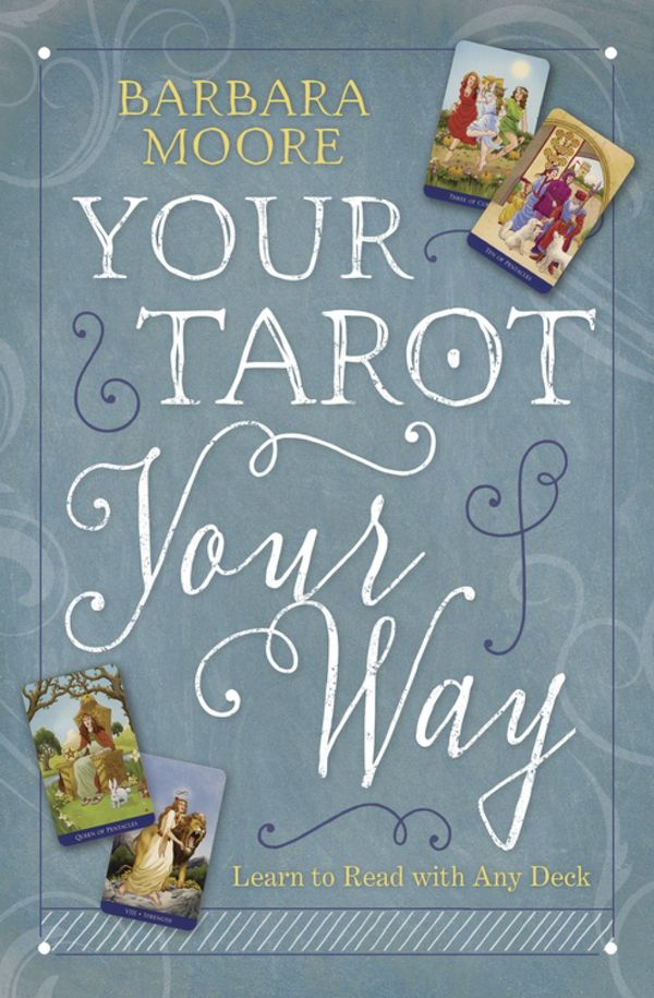 Your Tarot Your Way: Learn to Read with Any Deck | 0:e upplagan