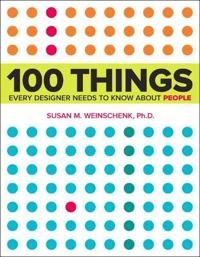 100 Things Every Designer Needs to Know About People | 0:e upplagan