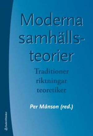 Moderna samhällsteorier : Traditioner, riktningar, teoretiker | 9:e upplagan