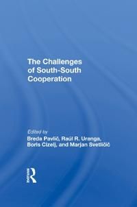 The Challenges Of Southsouth Cooperation | 1:a upplagan