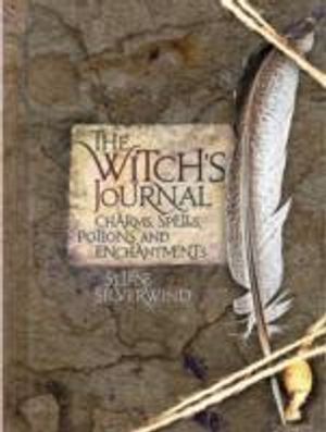 Witchs journal - charms, spells, potions and enchantments