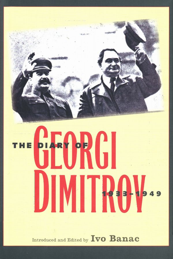 The Diary of Georgi Dimitrov, 1933-1949 | 0:e upplagan