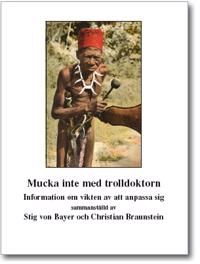 Mucka inte med Trolldoktorn : information om vikten av att anpassa sig | 1:a upplagan