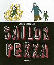 Sailor & Pekka : Trilogi