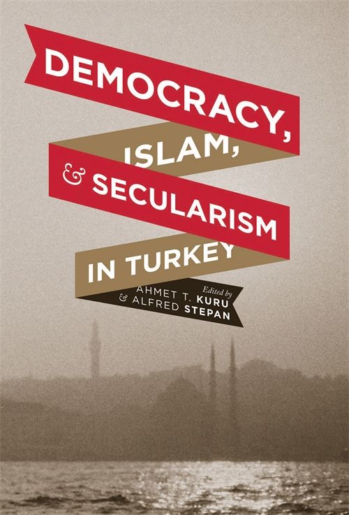 Democracy, Islam, and Secularism in Turkey | 0:e upplagan