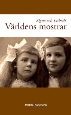 Signe och Lisbeth : världens mostrar | 0:e upplagan