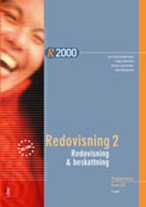 R2000 : redovisning & beskattning : BAS 2000. Redovisning. 2, Problembok med CD | 5:e upplagan