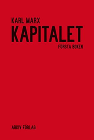 Kapitalet : första boken. Kapitalets produktionsprocess | 1:a upplagan