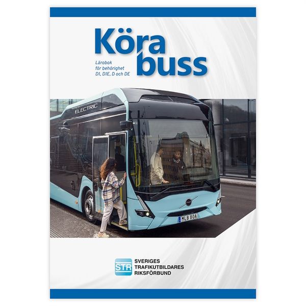 Köra buss : lärobok för behörighet D1, D1E, D och DE | 0:e upplagan