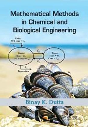 Mathematical Methods in Chemical and Biological Engineering | 1:a upplagan