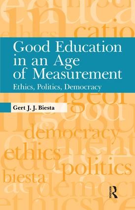 Good Education in an Age of Measurement | 0:e upplagan